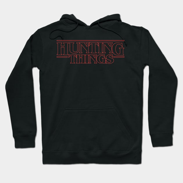 Hunting Things Hoodie by ninjacookie